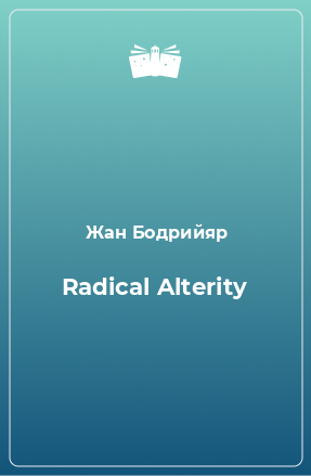 Книга Radical Alterity
