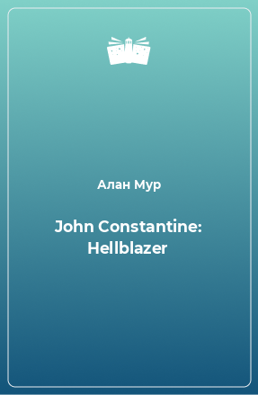Книга John Constantine: Hellblazer