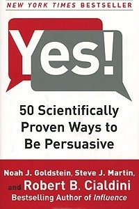 Книга Yes! 50 Scientifically Proven Ways to Be Persuasive