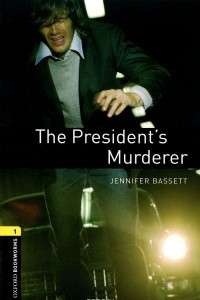 Книга The President's Murderer: Stage 1
