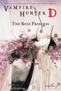 Книга Vampire Hunter D Volume 9: The Rose Princess