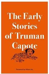Книга The Early Stories of Truman Capote