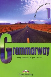 Книга Grammarway 1: English Grammar Book