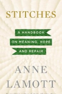 Книга Stitches: A Handbook on Meaning, Hope and Repair