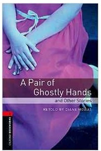 Книга A Pair of Ghostly Hands and Other Stories