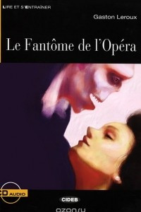 Книга La Fantome de l'Opera: Niveau trois B1