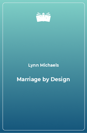 Книга Marriage by Design