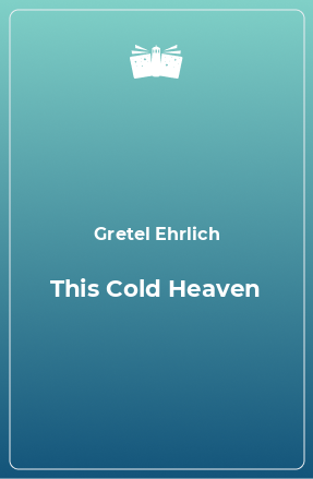 Книга This Cold Heaven