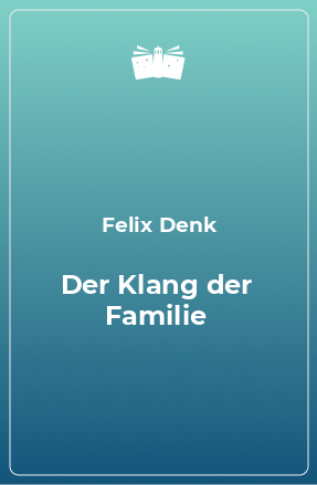 Книга Der Klang der Familie