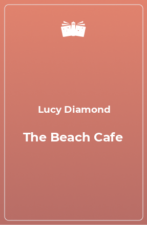 Книга The Beach Cafe