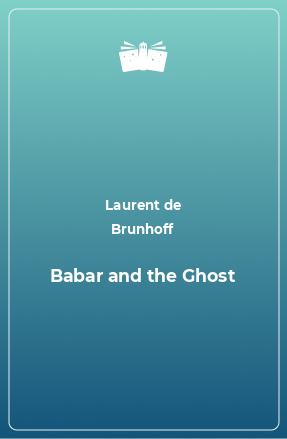 Книга Babar and the Ghost