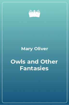 Книга Owls and Other Fantasies