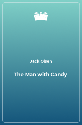 Книга The Man with Candy