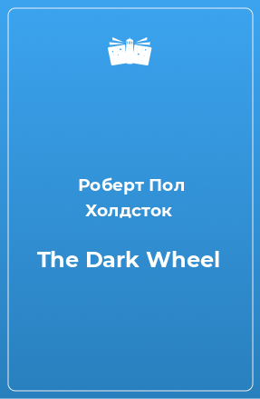 Книга The Dark Wheel
