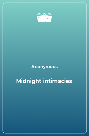 Книга Midnight intimacies