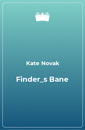 Книга Finder_s Bane