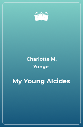 Книга My Young Alcides