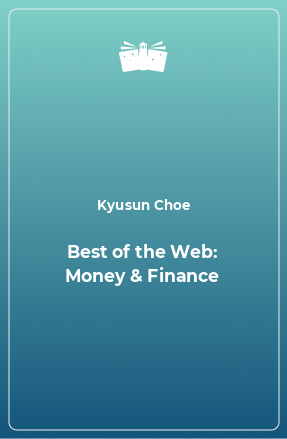 Книга Best of the Web: Money & Finance