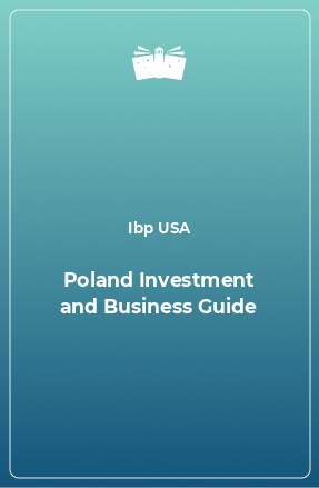 Книга Poland Investment and Business Guide