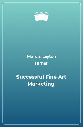 Книга Successful Fine Art Marketing