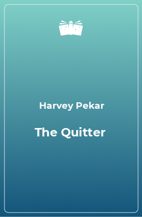 Книга The Quitter