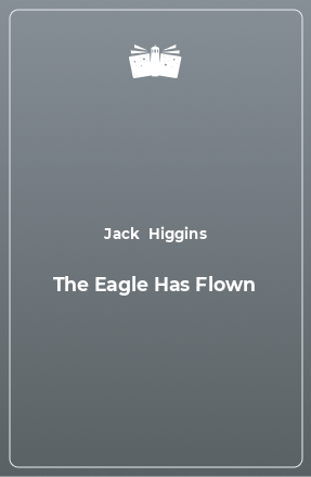 Книга The Eagle Has Flown