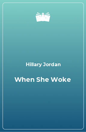 Книга When She Woke