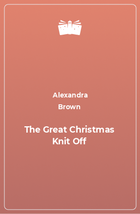 Книга The Great Christmas Knit Off