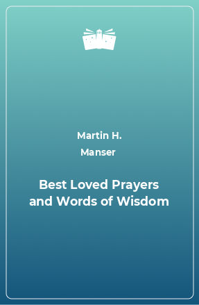 Книга Best Loved Prayers and Words of Wisdom