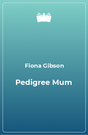 Книга Pedigree Mum