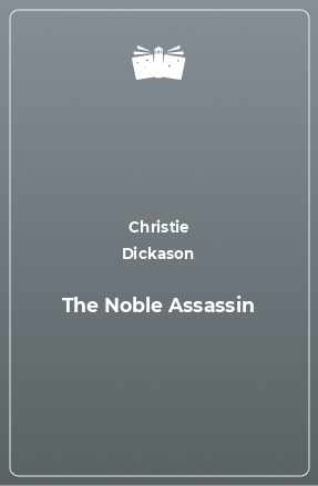 Книга The Noble Assassin