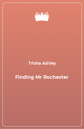 Книга Finding Mr Rochester