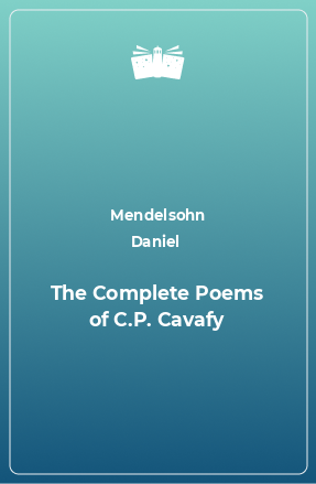 Книга The Complete Poems of C.P. Cavafy