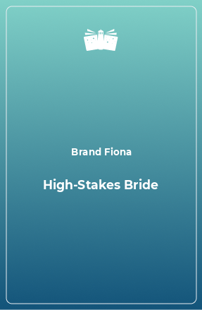 Книга High-Stakes Bride