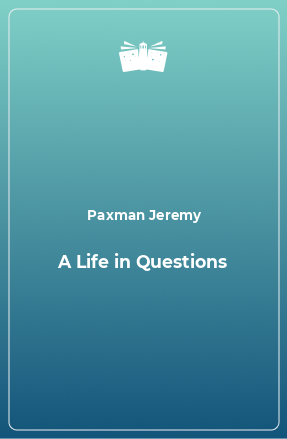 Книга A Life in Questions
