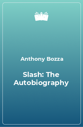 Книга Slash: The Autobiography