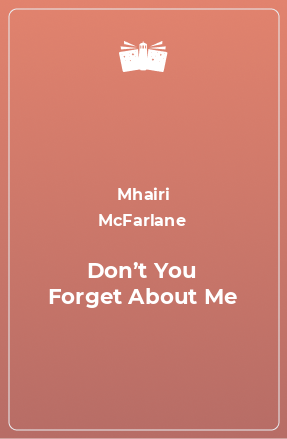 Книга Don’t You Forget About Me