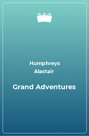 Книга Grand Adventures
