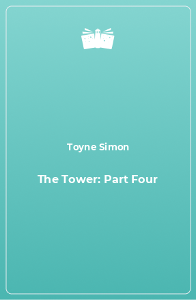 Книга The Tower: Part Four
