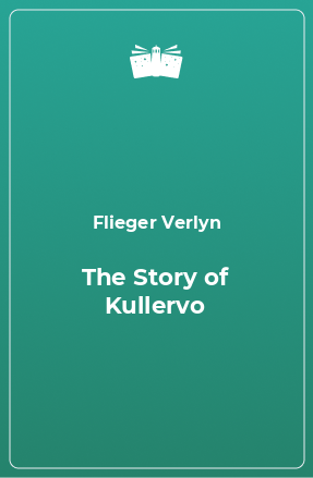 Книга The Story of Kullervo