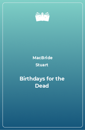 Книга Birthdays for the Dead