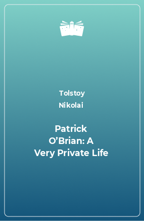 Книга Patrick O’Brian: A Very Private Life