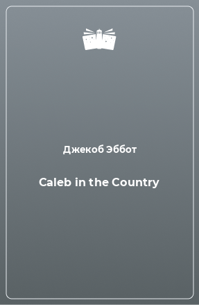 Книга Caleb in the Country