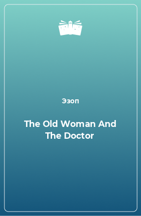 The Old Woman And The Doctor