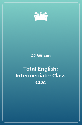 Книга Total English: Intermediate: Class CDs