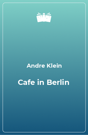 Книга Cafe in Berlin