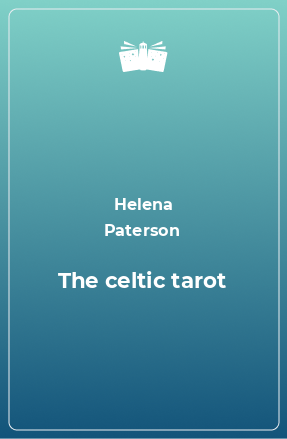Книга The celtic tarot