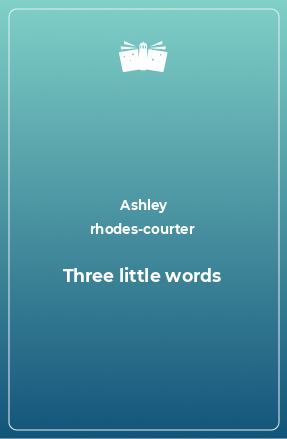 Книга Three little words
