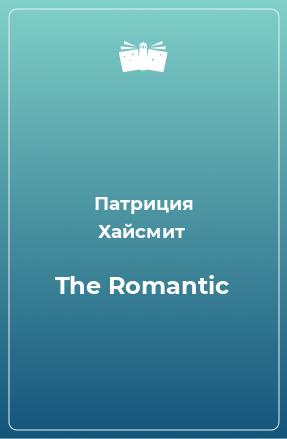 Книга The Romantic