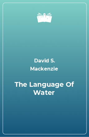 Книга The Language Of Water